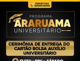 Prefeitura de Araruama vai realizar a Cerimônia de entrega do cartão Bolsa Auxílio Universitário, nesse sábado 