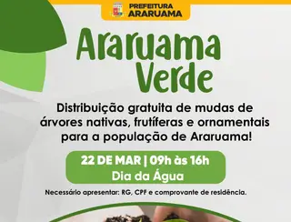 Prefeitura vai comemorar o Dia Mundial da Água com a distribuição de mudas aos moradores, por meio do programa Araruama Verde