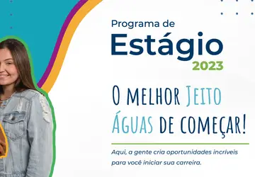 Grupo Águas do Brasil está com inscrições abertas para o Programa de Estágio 2023 